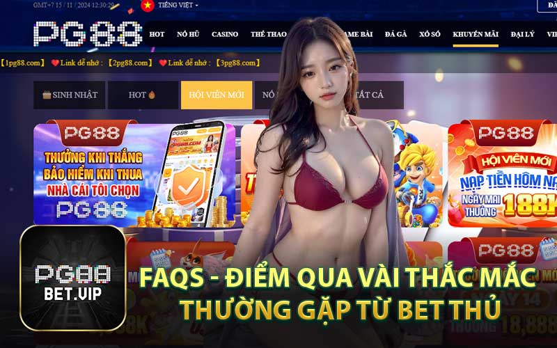 FAQs - Điểm Qua Vài Thắc Mắc Thường Gặp Từ Bet Thủ