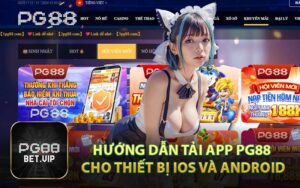 Hướng Dẫn Tải App PG88 Cho Thiết Bị IOS Và Android