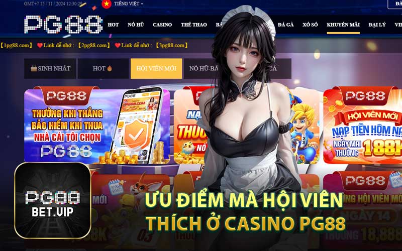 Ưu Điểm Mà Hội Viên Thích Ở Casino PG88